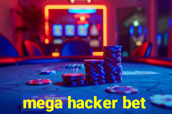 mega hacker bet